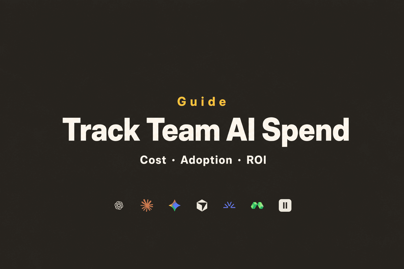 How to Track Your Team's AI Tool Spend, Adoption, and ROI